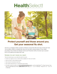 Health Select Protect yourself and those around you. Get your seasonal flu shot.