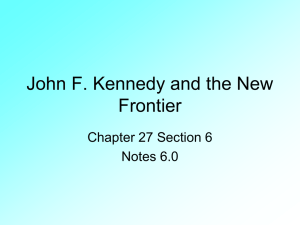 John F. Kennedy and the New Frontier Chapter 27 Section 6 Notes 6.0