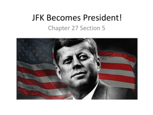 JFK Becomes President! Chapter 27 Section 5