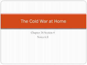 The Cold War at Home Chapter 26 Section 4 Notes 6.0