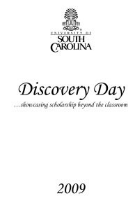 Discovery Day  2009 …showcasing scholarship beyond the classroom