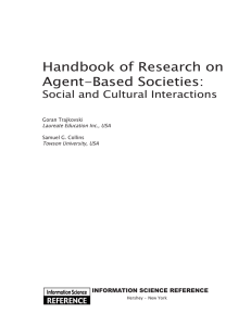 Handbook of Research on Agent-Based Societies: Social and Cultural Interactions InformatIon scIence reference