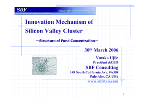 Innovation Mechanism of Silicon Valley Cluster 30 March 2006