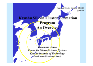 Kyushu Silicon Cluster Formation Program --- An Overview --- Tanemasa Asano