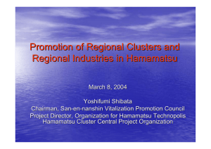 Promotion of Regional Clusters and Regional Industries in Hamamatsu