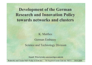 Development of the German Research and Innovation Policy towards networks and clusters