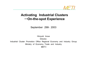Activating Industrial Clusters On-the-spot Experience September 29th 2003