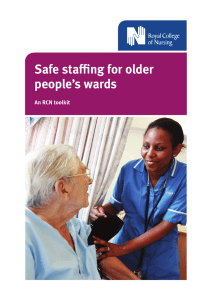 Safe staffing for older people’s wards An RCN toolkit