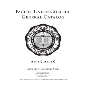 Pacific Union College General Catalog 2006-2008 125th-126th Academic Years