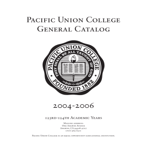 Pa P cific Union College General Catalog 2004-2006