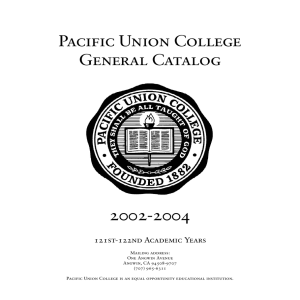 Pacific Union College General Catalog 2002-2004 121st-122nd Academic Years