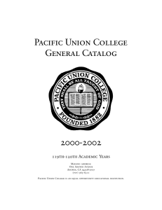 Pacific Union College General Catalog 2000-2002 119th-120th Academic Years