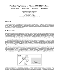 Practical Ray Tracing of Trimmed NURBS Surfaces Abstract William Martin Elaine Cohen