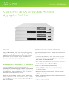 Cisco Meraki MS400 Series Cloud Managed Aggregation Switches Datasheet | MS400 Series