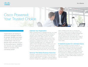 Cisco Powered: Your Trusted Choice Optimize Your Organization At a Glance