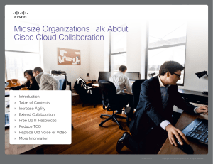 Midsize Organizations Talk About Cisco Cloud Collaboration  » Introduction