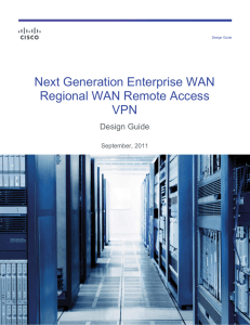 Next Generation Enterprise WAN Regional WAN Remote Access VPN Design Guide