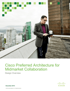 Cisco Preferred Architecture for Midmarket Collaboration  Design Overview