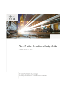 Cisco IP Video Surveillance Design Guide Cisco Validated Design