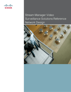 Stream Manager Video Surveillance Solutions Reference Network Design