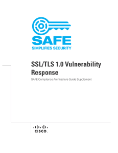 SSL/TLS 1.0 Vulnerability Response SAFE Compliance Architecture Guide Supplement