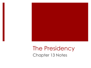 The Presidency Chapter 13 Notes