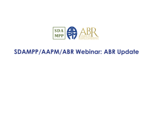 SDAMPP/AAPM/ABR Webinar: ABR Update
