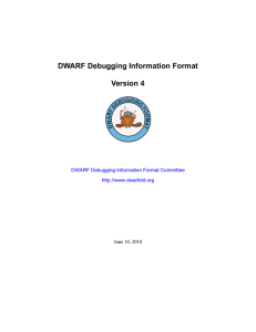 DWARF Debugging Information Format  Version 4 June 10, 2010