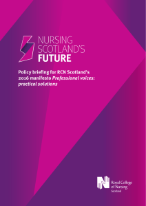 Policy briefing for RCN Scotland’s 2016 manifesto Professional voices: practical solutions