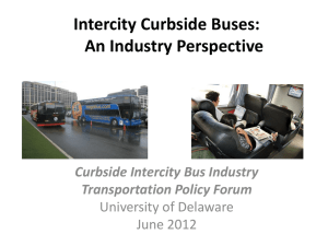 Intercity Curbside Buses: An Industry Perspective Curbside Intercity Bus Industry