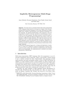 Implicitly Heterogeneous Multi-Stage Programming ? Jason Eckhardt, Roumen Kaiabachev, Emir Paˇ