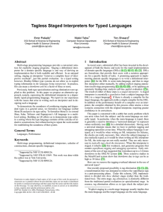 Tagless Staged Interpreters for Typed Languages Emir Paˇsali´c Walid Taha Tim Sheard