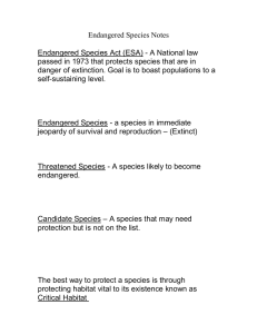 Endangered Species Notes  Endangered Species Act (ESA) - A National law