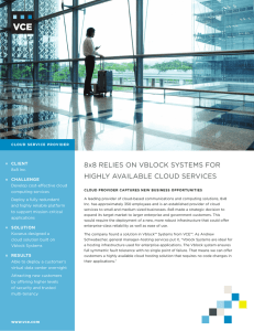8x8 RELIES ON VBLOCK SYSTEMS FOR HIGHLY AVAILABLE CLOUD SERVICES Client Challenge