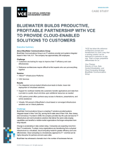 BLUEWATER BUILDS PRODUCTIVE, PROFITABLE PARTNERSHIP WITH VCE TO PROVIDE CLOUD-ENABLED SOLUTIONS TO CUSTOMERS
