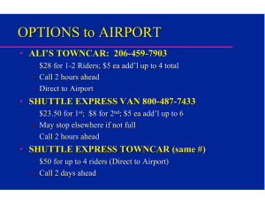 OPTIONS to AIRPORT • ALI’S TOWNCAR:  206 -