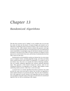 Chapter 13 Randomized Algorithms