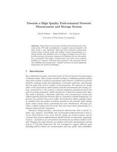 Towards a High Quality Path-oriented Network Measurement and Storage System David Johnson