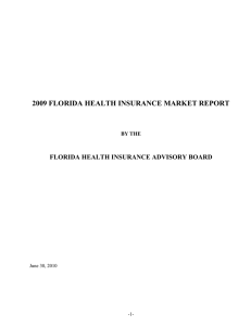 2009 FLORIDA HEALTH INSURANCE MARKET REPORT FLORIDA HEALTH INSURANCE ADVISORY BOARD