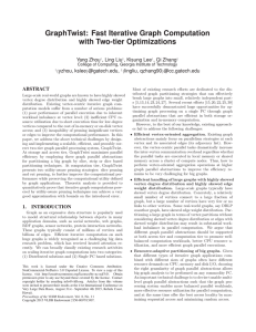 GraphTwist: Fast Iterative Graph Computation with Two-tier Optimizations Yang Zhou , Ling Liu