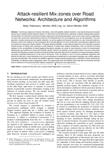 Attack-resilient Mix-zones over Road Networks: Architecture and Algorithms Member, IEEE,