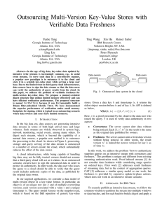 Outsourcing Multi-Version Key-Value Stores with Verifiable Data Freshness Yuzhe Tang Ting Wang