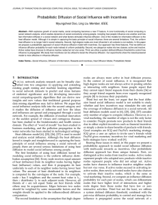 Probabilistic Diffusion of Social Influence with Incentives