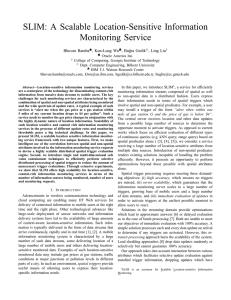 SLIM: A Scalable Location-Sensitive Information Monitoring Service Bhuvan Bamba , Kun-Lung Wu