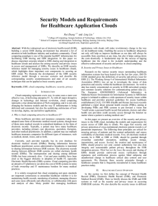 Security Models and Requirements for Healthcare Application Clouds Rui Zhang