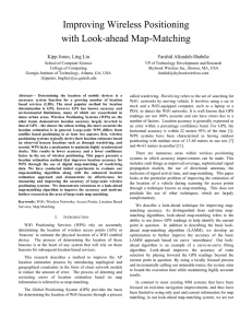 Improving Wireless Positioning with Look-ahead Map-Matching Kipp Jones, Ling Liu Farshid Alizadeh-Shabdiz