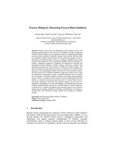Process Mining by Measuring Process Block Similarity Joonsoo Bae , James Caverlee