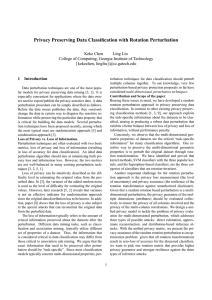 Privacy Preserving Data Classification with Rotation Perturbation Keke Chen Ling Liu