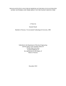 THE QUANTITATIVE ANALYSIS OF MEDIUM ACCESS DELAYS IN SATURATED