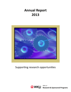 Annual Report 2013 Supporting research opportunities Research &amp; Sponsored Programs
